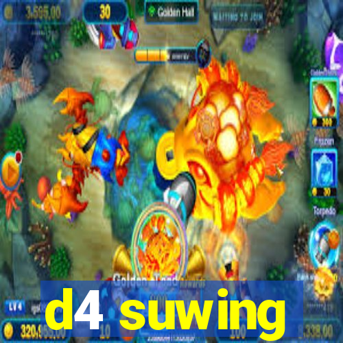 d4 suwing